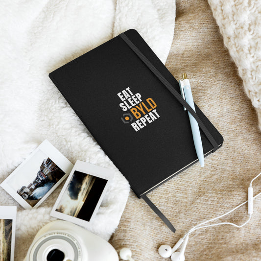 Eat Sleep BYLD Hardcover bound notebook